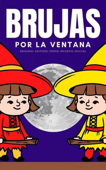 Brujas por la Ventana (Children World, #1)