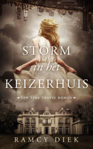 Title: Storm in het Keizerhuis, Author: Ramcy Diek