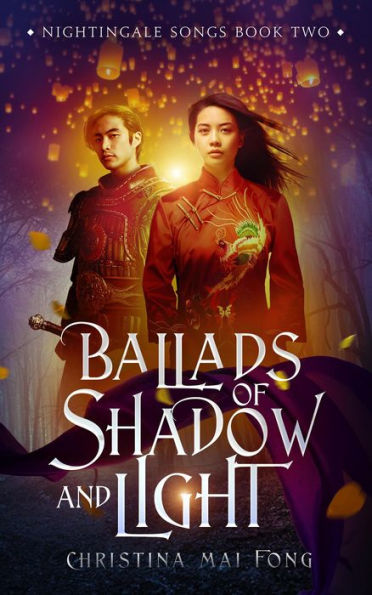 Ballads of Shadow and Light (Nightingale Songs series, #2)