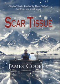 Title: Scar Tissue, Author: James Cooper