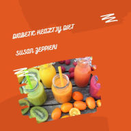 Title: Diabetic Healthy Diet, Author: Susan Zeppieri