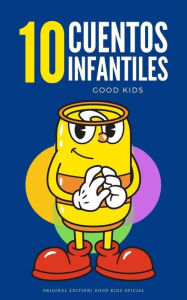 Title: 10 Cuentos Infantiles (Good Kids, #1), Author: Good Kids