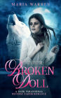 Their Broken Doll: Reverse harem dark romance