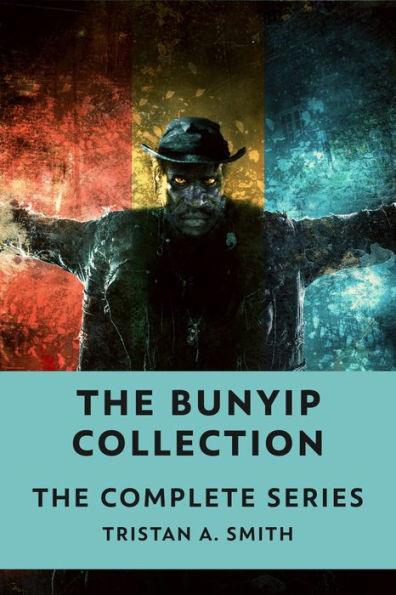 The Bunyip Collection: The Complete Series