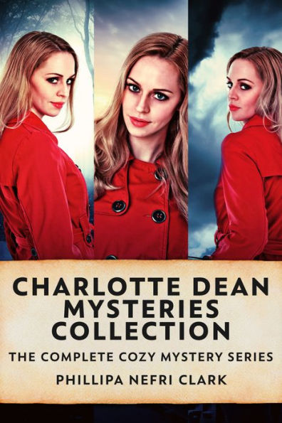 Charlotte Dean Mysteries Collection The Complete Cozy Mystery Series