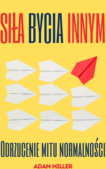 Sila Bycia Innym: Odrzucenie mitu normalnosci