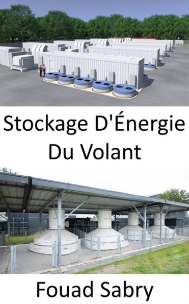 Stockage D'Énergie Du Volant: Augmenter ou diminuer la vitesse, pour ajouter ou extraire de la puissance