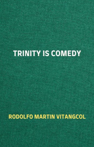 Trinity is Comedy