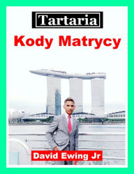 Title: Tartaria - Kody Matrycy, Author: David Ewing Jr