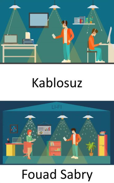 Kablosuz: Tutarli ve yüksek hizli isik tabanli ag iletisimi
