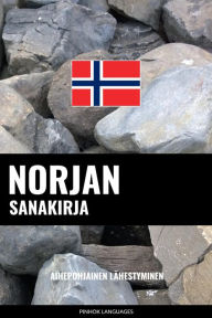 Title: Norjan sanakirja: Aihepohjainen lähestyminen, Author: Pinhok Languages