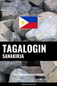 Title: Tagalogin sanakirja: Aihepohjainen lähestyminen, Author: Pinhok Languages