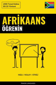 Title: Afrikaans Ögrenin - Hizli / Kolay / Etkili: 2000 Temel Kelime, Author: Pinhok Languages