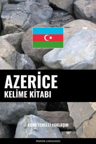 Title: Azerice Kelime Kitabi: Konu Temelli Yaklasim, Author: Pinhok Languages