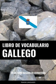 Title: Libro de Vocabulario Gallego: Un Método Basado en Estrategia, Author: Pinhok Languages