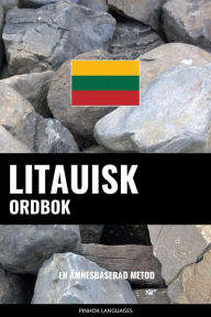 Title: Litauisk ordbok: En ämnesbaserad metod, Author: Pinhok Languages