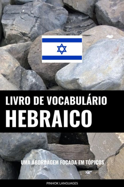 Livro de Vocabulário Hebraico: Uma Abordagem Focada Em Tópicos