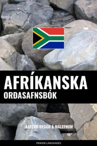 Title: Afríkanska Orðasafnsbók: Aðferð Byggð á Málefnum, Author: Pinhok Languages