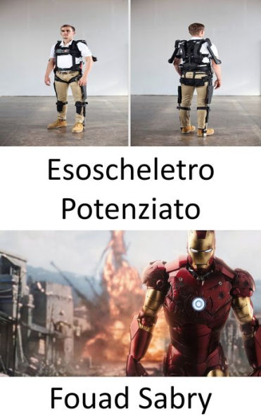 Esoscheletro Potenziato: L'armatura per il corpo di 