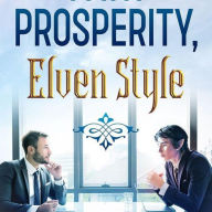 Title: The Path of Prosperity, Elven Style, Author: Adrian Dashir