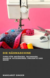 Title: Die Nähmaschine, Author: HiddenStuff Entertainment