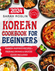 Title: Korean Cookbook for Beginners, Author: Sarah Roslin