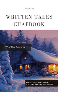 Title: 'Tis The Season (Written Tales Chapbook, #6), Author: Written Tales
