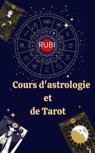 Title: Cours d'astrologie et de Tarot, Author: Rubi Astrólogas