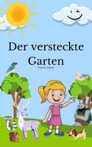 Title: Der versteckte Garten - Francis Cabrel, Author: Francis Cabrel