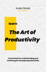 The Art of Productivity