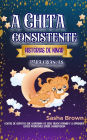 A Chita Consitente: Histórias de ninar para crianças (recolha do valor animal, #1)