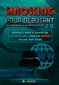 Title: Web hacking : apprenez à tester la sécurité des applications web comme un hacker pro avec kali linux, Author: HG inc