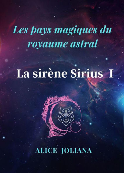 La sirène Sirius ? (Les pays magiques du royaume astral)