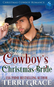 Title: The Cowboy's Christmas Bride, Author: Terri Grace