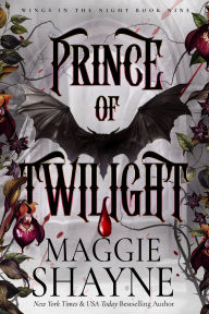 Title: Prince of Twilight (Wings In the Night, #12), Author: Maggie Shayne
