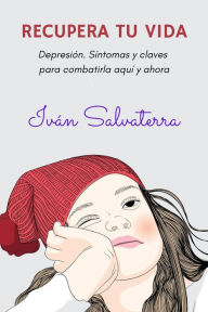 Title: Recupera tu Vida, Author: Iván Salvaterra