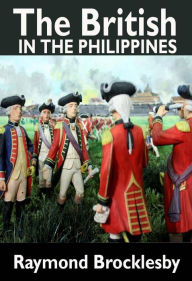 Title: The British in the Philippines, Author: Raymond Brocklesby