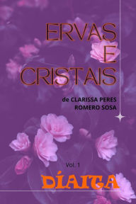 Title: Ervas e Cristais (Um Estilo de Vida, #1), Author: diaita