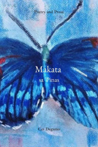 Title: Makata sa 'Pinas, Author: Ces Degamo