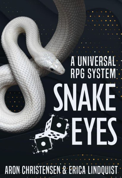 Snake Eyes: A universal RPG system