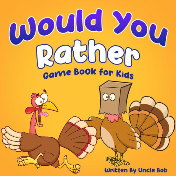 Would You Rather Game Book for Kids