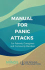 Manual on Panic Attacks: For Patients, Caregivers, & Community Members (MINDS Community Manual, #1)