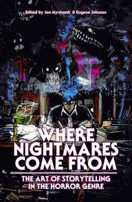 Title: Where Nightmares Come From (The Dream Weaver Books on Writing Fiction, #1), Author: Clive Barker