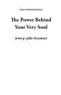 The Power Behind Your Very Soul