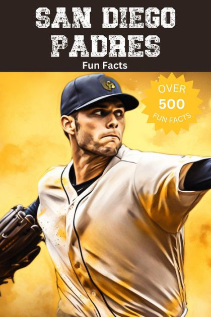 20 Facts About San Diego Padres 