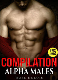 Title: Compilation Alpha Males, Author: Rose Dubois