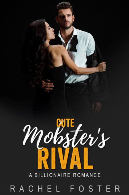 cute-mobster-s-rival-the-mobster-s-rival-2-by-rachel-foster-ebook