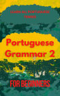 Portuguese Grammar for Beginners 2