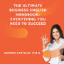 The Ultimate Business English Handbook: Everything You Need to Succeed