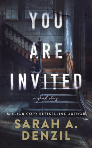 Title: You Are Invited, Author: Sarah A. Denzil